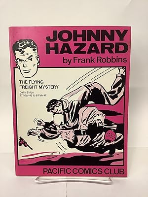 Johnny Hazard; The Flying Freight Mystery, Daily Strips 17 May 46 to 8 February 47