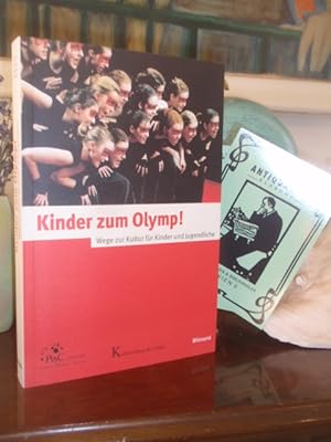 Seller image for Kinder zum Olymp. Wege zur Kultur fr Kinder und Jugendliche. for sale by Antiquariat Klabund Wien