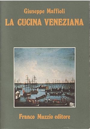 Immagine del venditore per LA CUCINA VENEZIANA venduto da Libreria Rita Vittadello