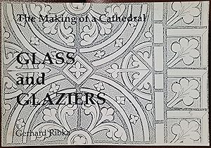 The Making of a Cathedral Glass and Glaziers