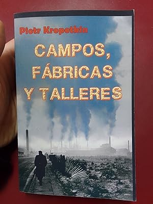 Campos, fábricas y talleres