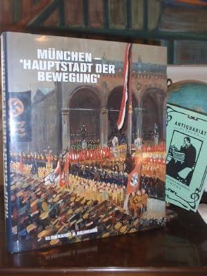 Bild des Verkufers fr Mnchen - ?Hauptstadt der Bewegung?. Bayerns Metropole und der Nationalsozialismus. zum Verkauf von Antiquariat Klabund Wien