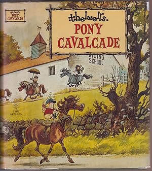 Thelwell's Pony Cavalcade: Angels on Horseback. A Leg at Each Corner. Riding Academy