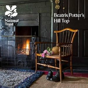 Imagen del vendedor de Beatrix Potters Hill Top, Cumbria: National Trust Guidebook a la venta por WeBuyBooks