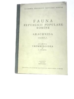 Imagen del vendedor de Fauna Republicii Populare Române. Arachnida. Volumul V. Fascicula 1, Acarina Trombidoidea a la venta por World of Rare Books