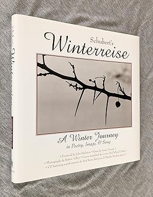 Seller image for Schubert's Winterreise. A Winter Journey in Poetry, Image, and Song (includes CD) (signed) for sale by Sandhill Books