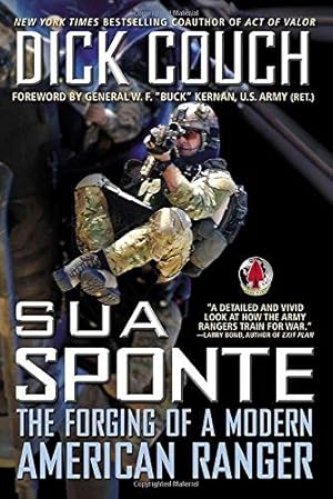 Imagen del vendedor de Sua Sponte: The Forging of a Modern American Ranger a la venta por WeBuyBooks 2