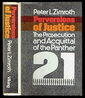 Imagen del vendedor de Perversions of Justice: The Prosecution and Acquittal of the Panther 21 a la venta por Bookworks