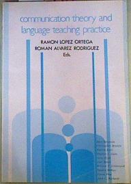 Imagen del vendedor de Communication theory and language teaching practice a la venta por Almacen de los Libros Olvidados