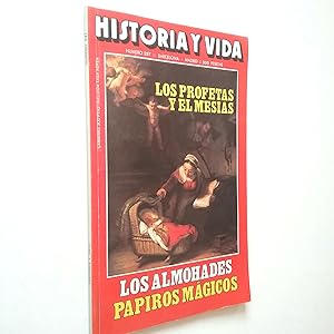 Seller image for Los profetas y el Mesas. Los almohades. Papiros mgicos (Historia y Vida, n 237. Diciembre 1987) for sale by MAUTALOS LIBRERA