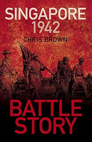 Seller image for Battle Story: Singapore 1942 for sale by WeBuyBooks