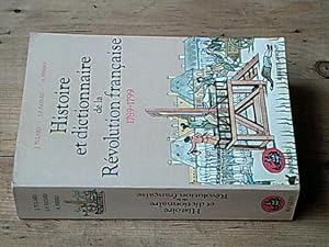 Histoire et dictionnaire de la Révolution française 1789-1799