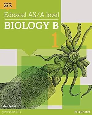 Seller image for Edexcel AS/A level Biology B Student Book 1 + ActiveBook (Edexcel GCE Science 2015) for sale by WeBuyBooks