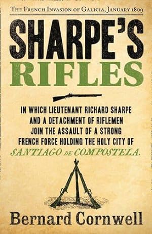 Seller image for Sharpe's Rifles (The Sharpe Series): The French Invasion of Galicia, January 1809 (The Sharpe Series, Book 6) for sale by WeBuyBooks
