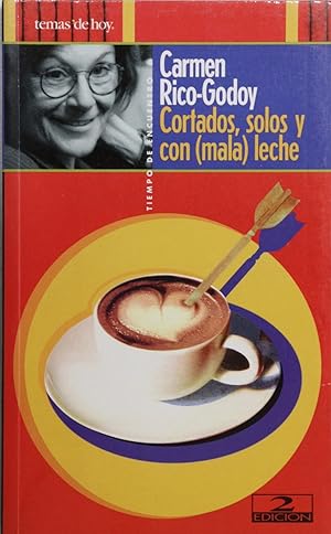 Imagen del vendedor de Cortados, solos y con (mala) leche a la venta por Librera Alonso Quijano