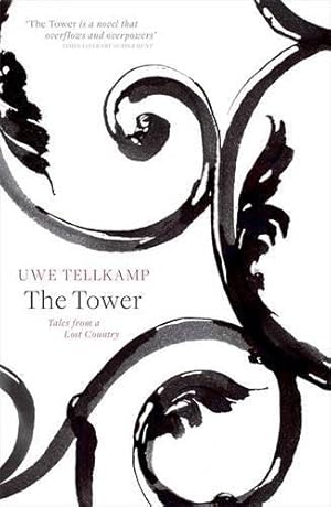 Imagen del vendedor de The Tower: Tales from a Lost Country a la venta por WeBuyBooks