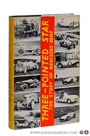 Bild des Verkufers fr Three-pointed star. The story of Mercedes-Benz cars and their racing successes. Preface by the Duke of Richmond and Gordon. With frontispiece and 40 pages of half-tone illustrations. zum Verkauf von Emile Kerssemakers ILAB