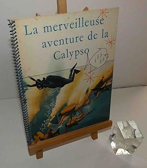 Seller image for La merveilleuse aventure de la Calypso. Nestl, Vevey, 1958. for sale by Mesnard - Comptoir du Livre Ancien
