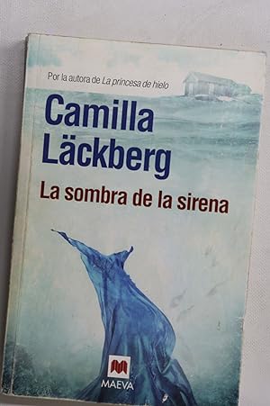 Bild des Verkufers fr La sombra de la sirena zum Verkauf von Librera Alonso Quijano