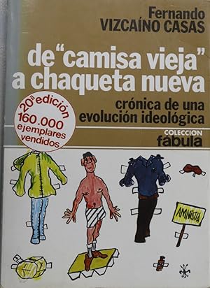 Imagen del vendedor de De "camisa vieja" a chaqueta nueva (crnica de una evolucin ideolgica) a la venta por Librera Alonso Quijano