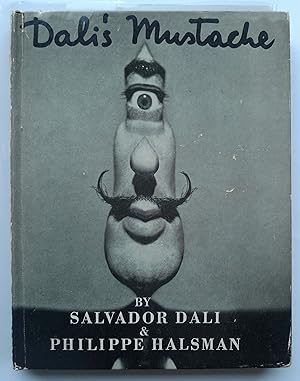 Image du vendeur pour Dali's Mustache. An Photographic Interview by Salvador Dali and Philippe Halsman. mis en vente par Roe and Moore