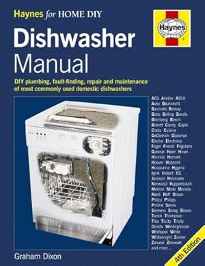 Imagen del vendedor de Dishwasher Manual: DIY Plumbing, Fault-finding, Repair and Maintenance a la venta por WeBuyBooks