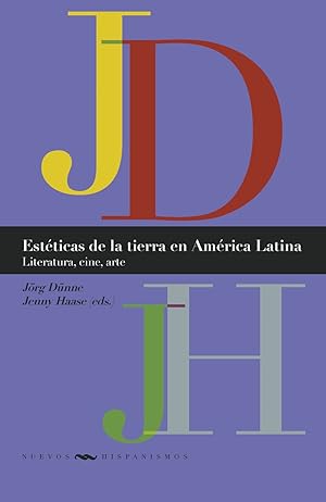 Seller image for Estticas de la tierra en Amrica Latina literatura, cine, arte for sale by Imosver