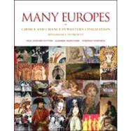 Image du vendeur pour Many Europes: Renaissance to Present Choice and Chance in Western Civilization mis en vente par eCampus