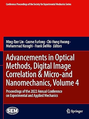 Seller image for Advancements in Optical Methods, Digital Image Correlation & Micro-and Nanomechanics, Volume 4 for sale by moluna