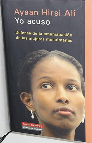 Immagine del venditore per Yo acuso : defensa de la emancipacin de las mujeres musulmanas venduto da Librera Alonso Quijano