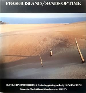 Bild des Verkufers fr Fraser Island, Sands Of Time zum Verkauf von Marlowes Books and Music
