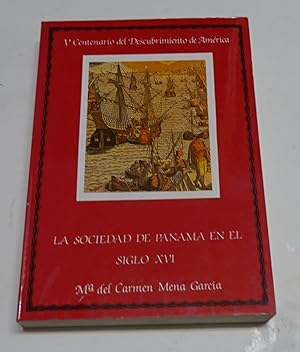 Bild des Verkufers fr LA SOCIEDAD DE PANAMA EN EL SIGLO XVI. zum Verkauf von Librera J. Cintas