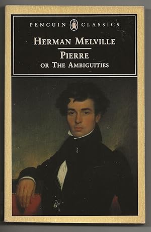 Seller image for Pierre or The Ambiguities for sale by Frances Wetherell