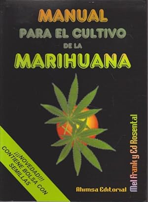 Immagine del venditore per MANUAL PARA EL CULTIVO DE LA MARIHUANA venduto da LIBRERIA TORMOS