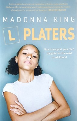 L Platers: How To Support Your Teen Daughter On The Road To Adulthood