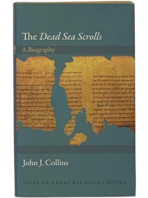 Immagine del venditore per The Dead Sea Scrolls: A Biography (Lives of Great Religious Books) venduto da Yesterday's Muse, ABAA, ILAB, IOBA