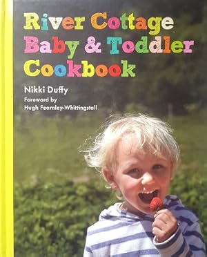 River Cottage Baby and Toddler Cookbook