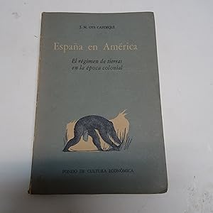 Bild des Verkufers fr ESPAA EN AMERICA. E rgimen de tierras en la poca colonial. zum Verkauf von Librera J. Cintas