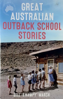 Imagen del vendedor de Great Australian Outback School Stories a la venta por Marlowes Books and Music