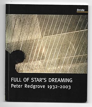 Seller image for Full of Star's Dreaming: Peter Redgrove 1932-2003 [Signed by four contributors and the designer] for sale by The Bookshop at Beech Cottage