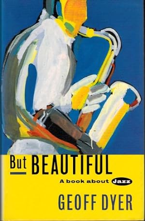 Imagen del vendedor de But Beautiful: A Book About Jazz a la venta por WeBuyBooks