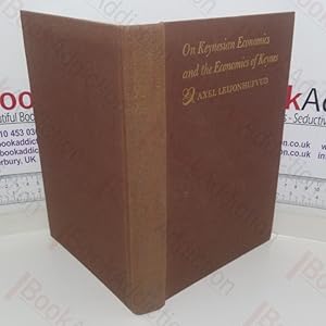 Immagine del venditore per On Keynesian Economics and the Economics of Keynes: A Study in Monetary Theory venduto da BookAddiction (ibooknet member)