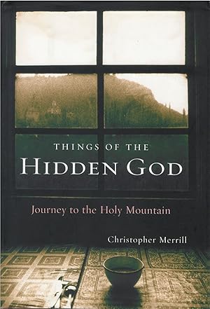 Things of the Hidden God: Journey to the Holy Mountain