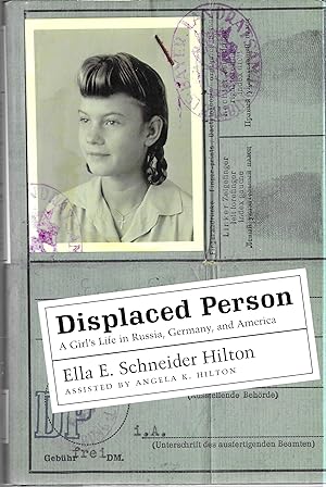 Imagen del vendedor de Displaced Person: A Girl's Life in Russia, Germany, and America a la venta por GLENN DAVID BOOKS