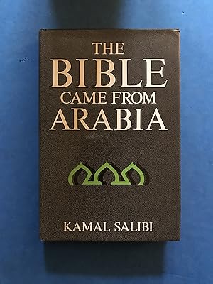 Immagine del venditore per THE BIBLE CAME FROM ARABIA venduto da Haddington Rare Books