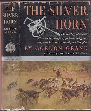 Seller image for The Silver Horn: And Other Sporting Tales of John Weatherford for sale by HORSE BOOKS PLUS LLC