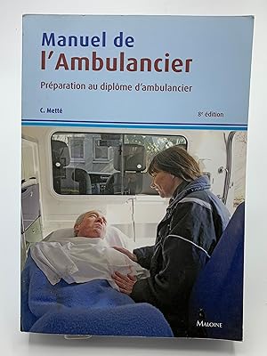 Seller image for MANUEL DE L'AMBULANCIER, 8EME EDITION for sale by Lioudalivre