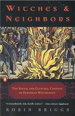 Witches & Neighbors: The Social and Cultural Context of European Witchcraft