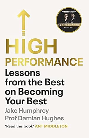 Image du vendeur pour High Performance: Lessons from the Best on Becoming Your Best mis en vente par WeBuyBooks