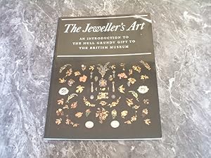 Seller image for Jeweller's Art: An Introduction To The Hull Grundy Gift To The British Museum for sale by M & P BOOKS   PBFA MEMBER